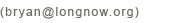 bryan@longnow.org